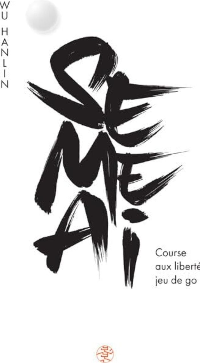 Couverture du livre « Semeai : course aux libertés au jeu de go », librairie Les Contes Infusés à Corte
