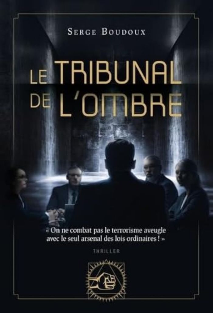 Couverture du livre « LE TRIBUNAL DE L'OMBRE » de Serge Boudoux, librairie Les Contes Infusés à Corte