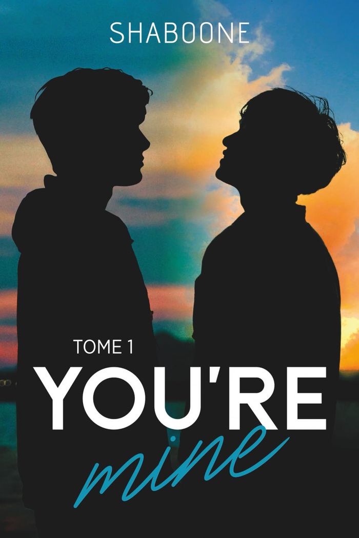 Couverture du livre « You're mine » de Shaboone, librairie Les Contes Infusés à Corte