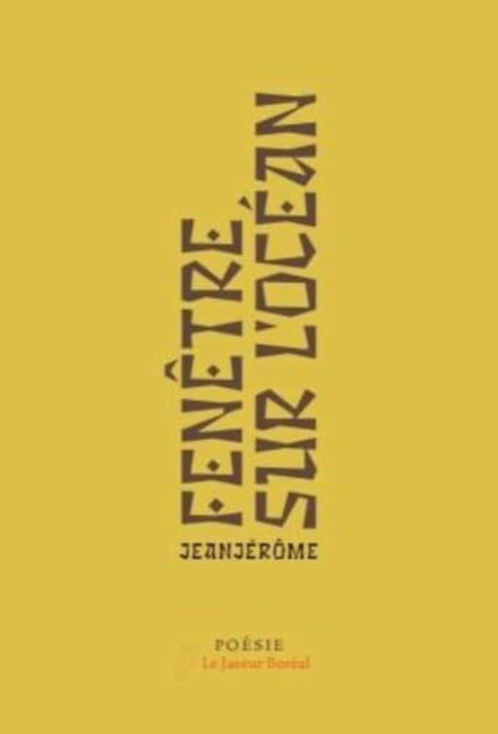 Couverture du livre « FENETRE SUR L'OCEAN » de Jeanjerome, librairie Les Contes Infusés à Corte