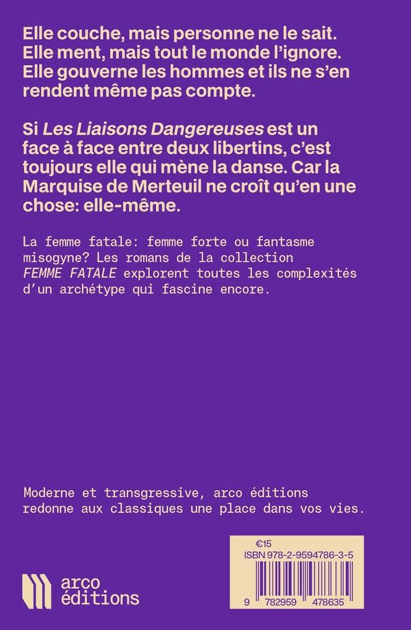 Quatrième de couverture de « Les liaisons dangereuses : lettres recueillies dans une société, et publiées pour l'instruction de quelques autres »