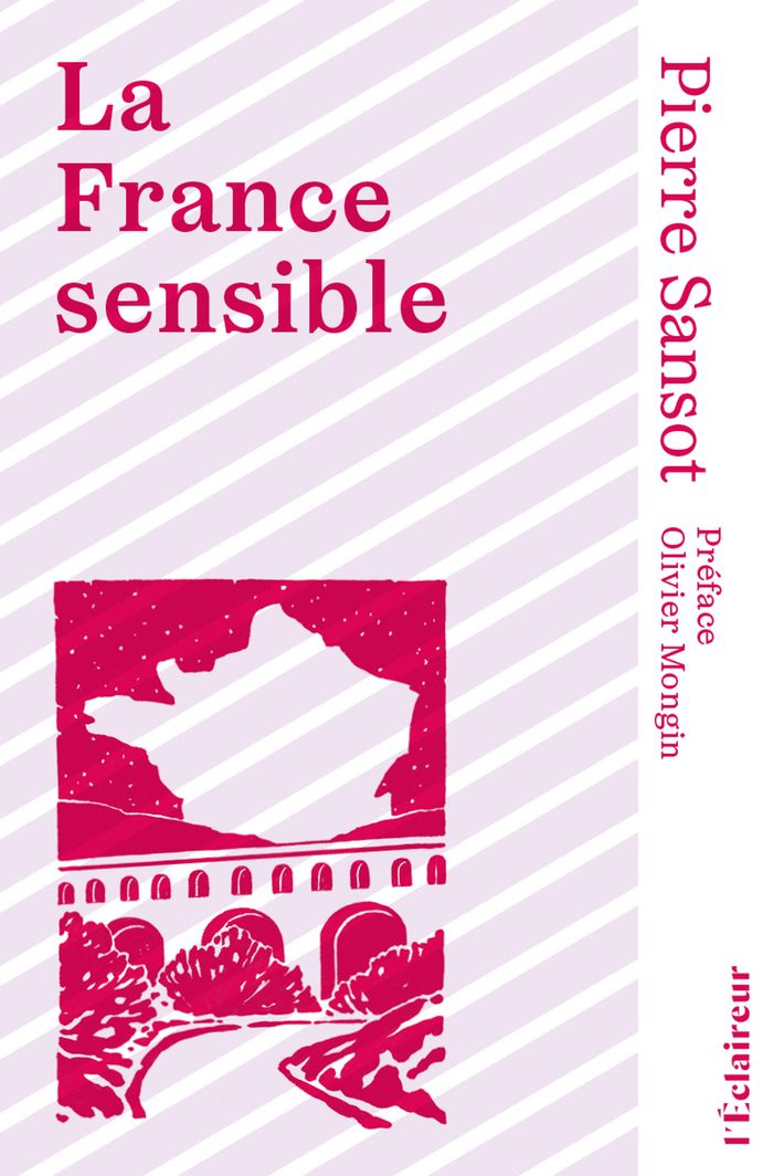 Couverture du livre « La France sensible » de Pierre Sansot, librairie Les Contes Infusés à Corte