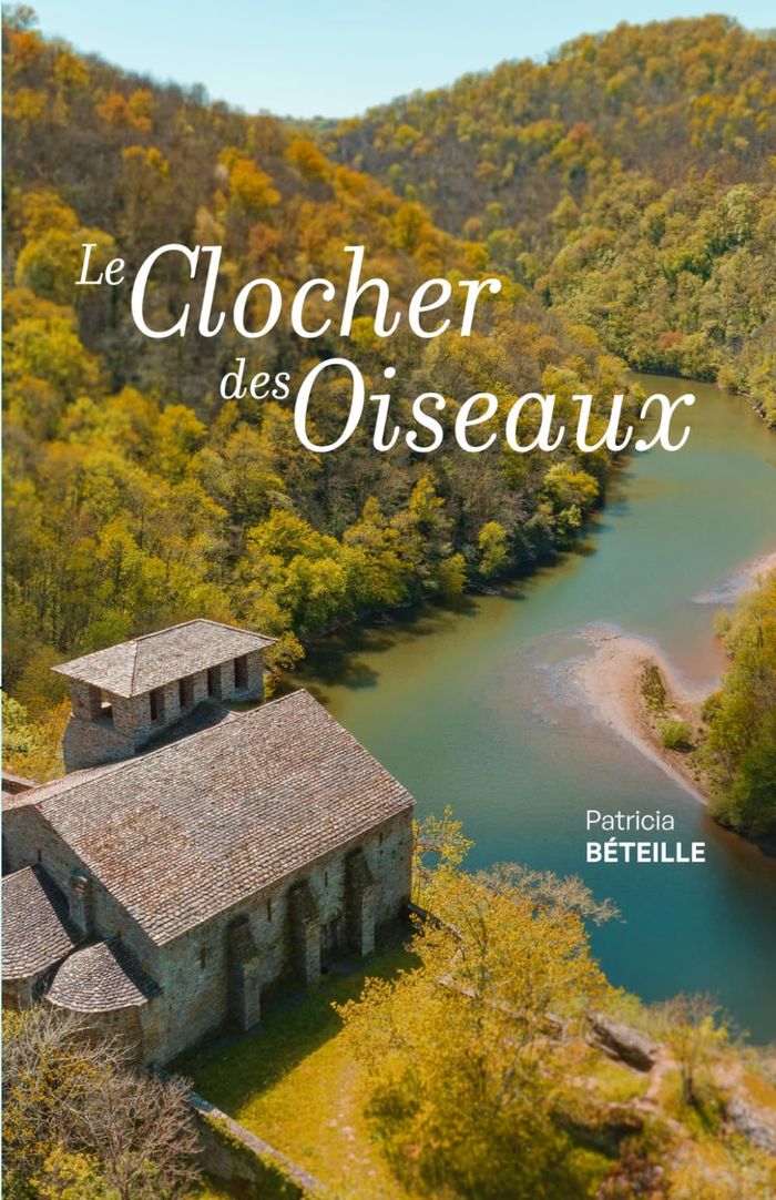 Couverture du livre « Le clocher des oiseaux » de Patricia Béteille, librairie Les Contes Infusés à Corte