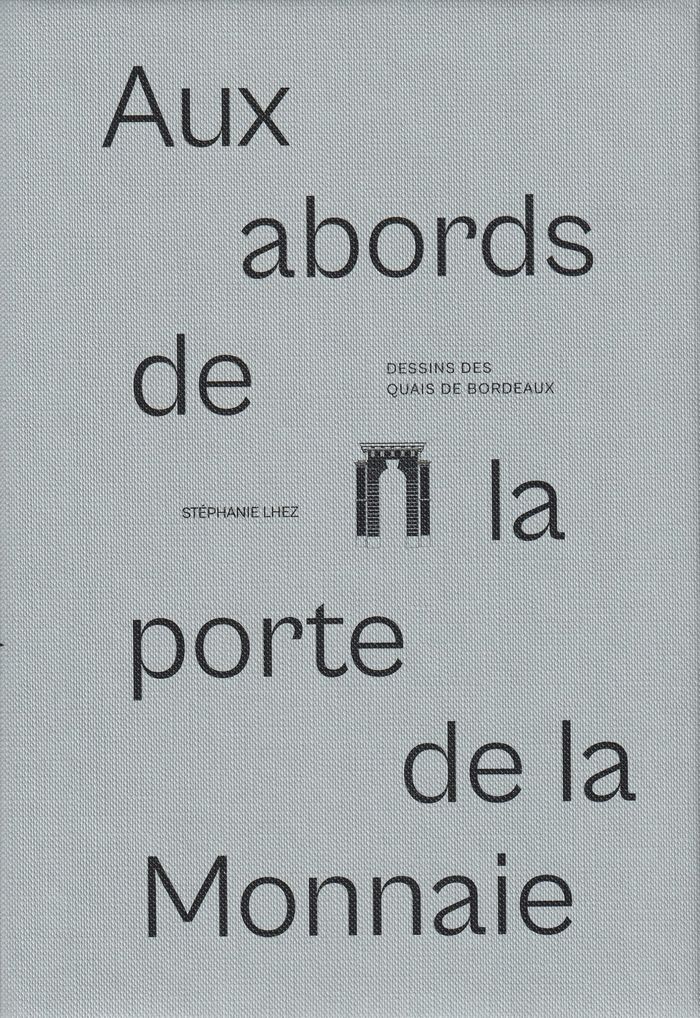 Couverture du livre « Aux abords de la porte de la Monnaie » de Stéphanie Lhez, librairie Les Contes Infusés à Corte