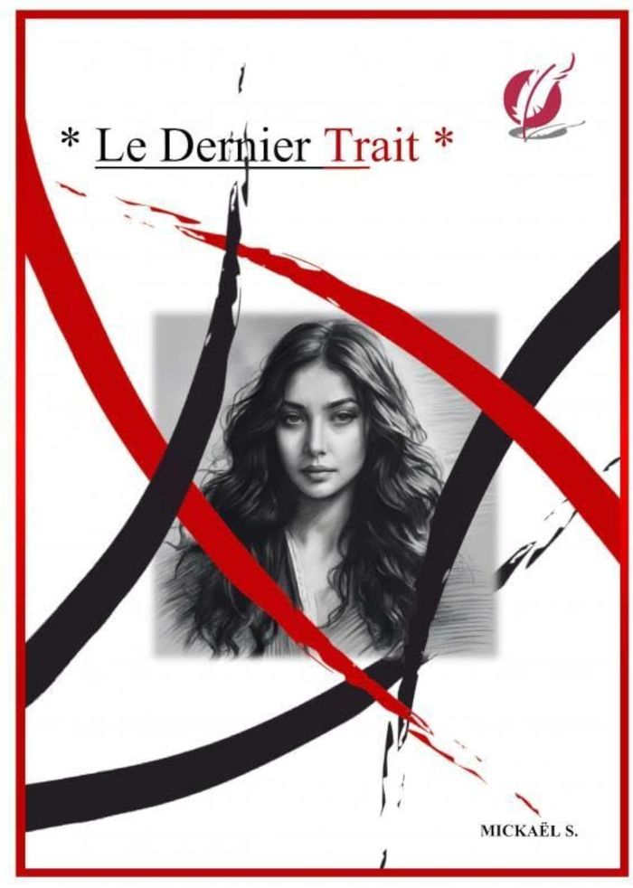 Couverture du livre « LE DERNIER TRAIT » de Mickael S., librairie Les Contes Infusés à Corte