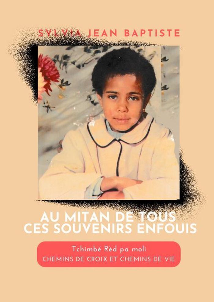 Couverture du livre « AU MITAN DE TOUS CES SOUVENIRS ENFOUIS » de Sylvia Jean Baptiste, librairie Les Contes Infusés à Corte