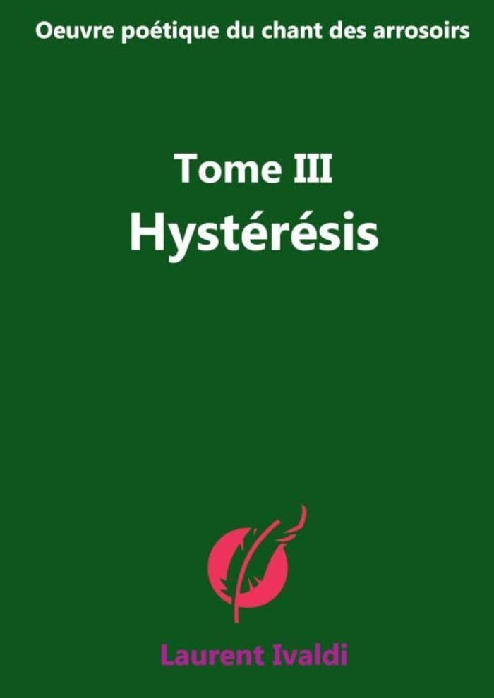 Couverture du livre « HYSTERESIS » de Laurent Ivaldi, librairie Les Contes Infusés à Corte