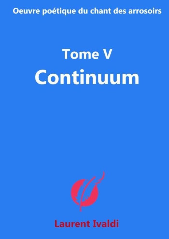 Couverture du livre « CONTINUUM » de Laurent Ivaldi, librairie Les Contes Infusés à Corte