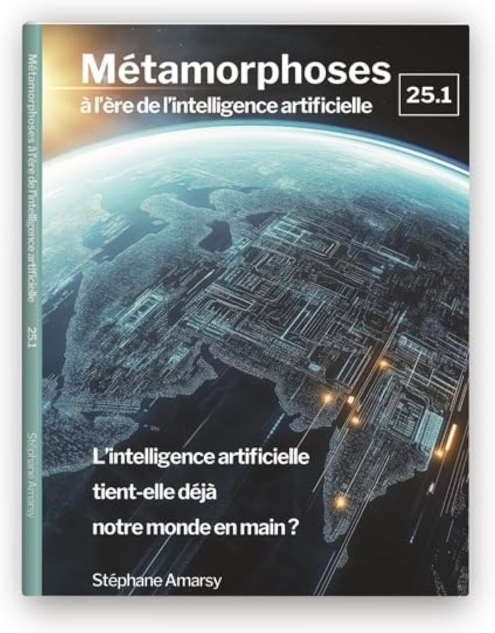 Couverture du livre « Métamorphoses à l'ère de l'intelligence artificielle, 25.1 » de Stéphane Amarsy, librairie Les Contes Infusés à Corte