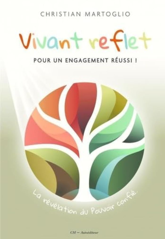 Couverture du livre « Vivant reflet : pour un engagement réussi ! » de Christian Martoglio, librairie Les Contes Infusés à Corte