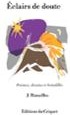 Couverture du livre « Eclairs de doute : poèmes, dessins et brindilles » de Jacques Rimailho, librairie Les Contes Infusés à Corte