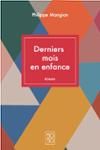 Couverture du livre « Derniers mois en enfance » de Philippe Mangion, librairie Les Contes Infusés à Corte