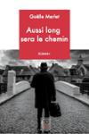 Couverture du livre « Aussi long sera le chemin... » de Gaëlle Merlet, librairie Les Contes Infusés à Corte