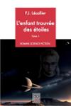 Couverture du livre « L'enfant trouvé des étoiles » de F.J. Lécollier, librairie Les Contes Infusés à Corte
