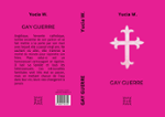 Quatrième de couverture de « Gay Guerre »