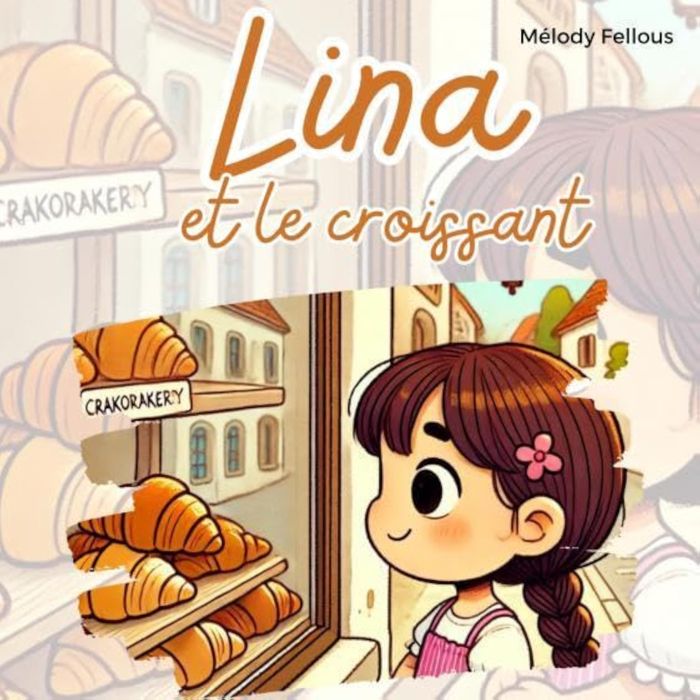 Couverture du livre « Lina et le croissant » de Mélody Fellous, librairie Les Contes Infusés à Corte
