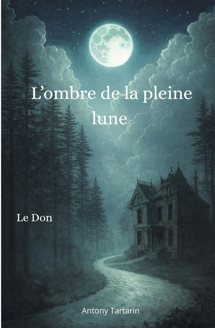 Couverture du livre « Le don » de Antony Tartrain, librairie Les Contes Infusés à Corte