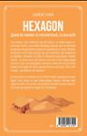 Quatrième de couverture de « Hexagon : quand les mondes se rencontreront, ce sera la fin »