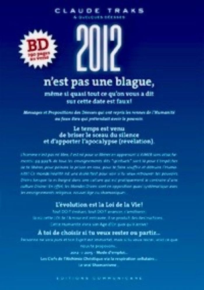 Couverture du livre « 2012 N'EST PAS UNE BLAGUE, MEME SI QUASI TOUT CE QU'ON VOUS A DIT SUR CETTE DATE EST FAUX! », librairie Les Contes Infusés à Corte