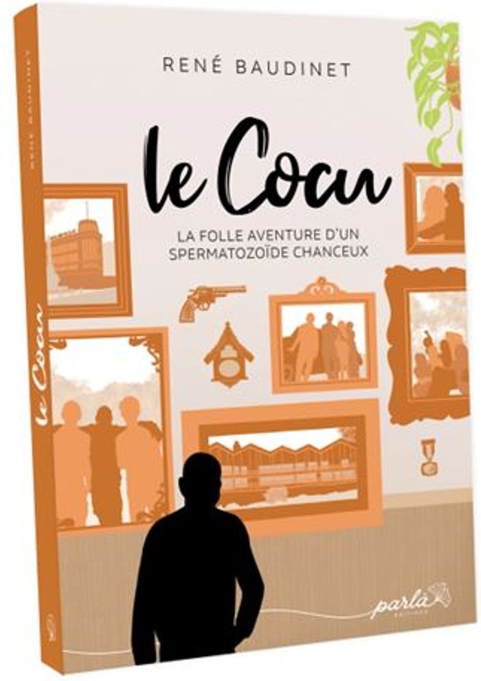 Couverture du livre « LE COCU : LA FOLLE AVENTURE D'UN SPERMATOZOIDE CHANCEUX » de Baudinet Rene, librairie Les Contes Infusés à Corte