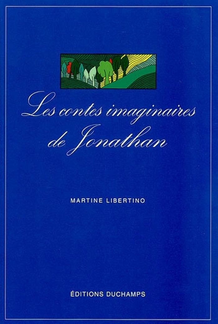 Couverture du livre « LES CONTES IMAGINAIRES DE JONATHAN », librairie Les Contes Infusés à Corte