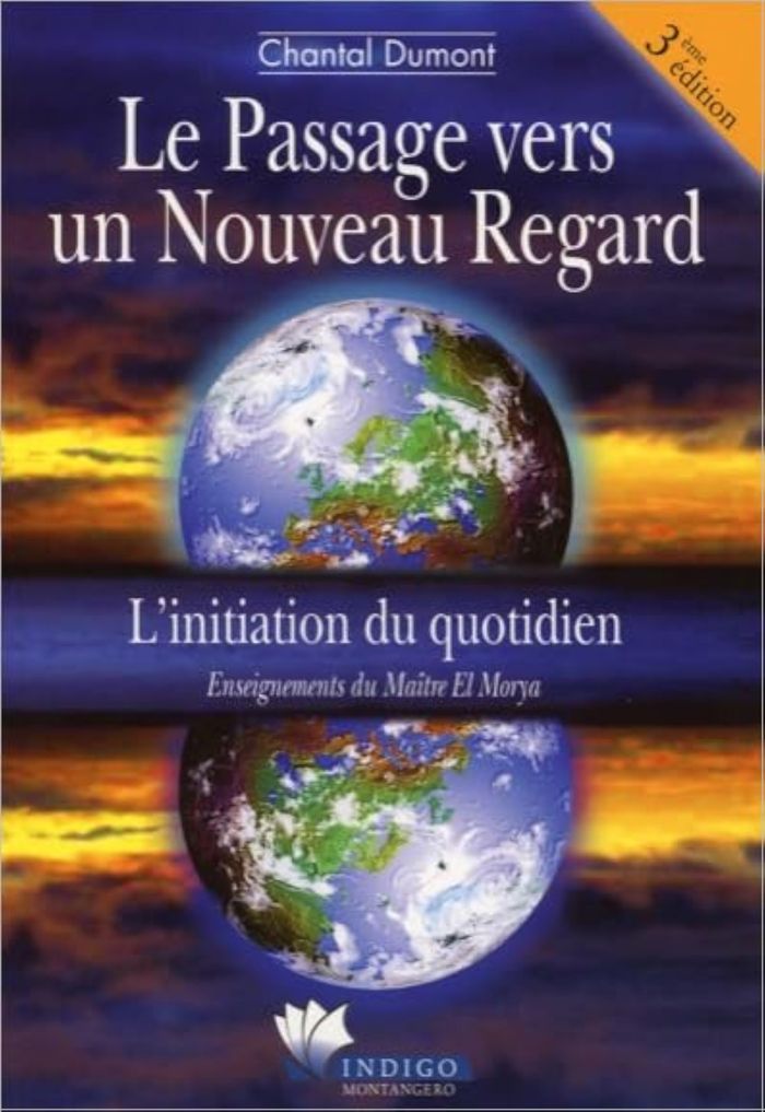 Couverture du livre « LE PASSAGE VERS UN NOUVEAU REGARD » de Chantal Dumont, librairie Les Contes Infusés à Corte