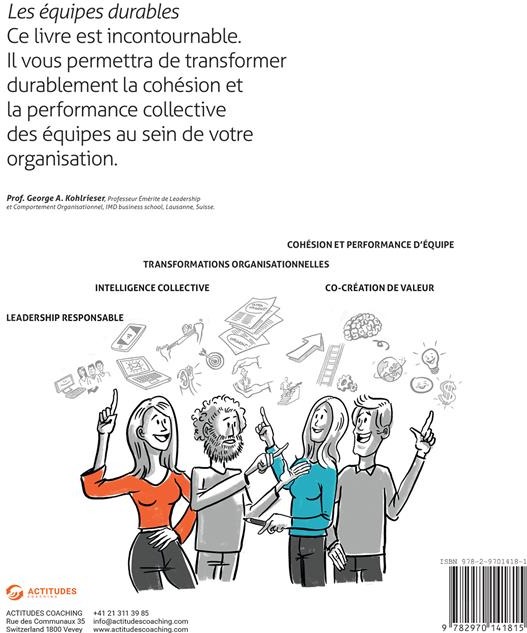 Quatrième de couverture de « LES EQUIPES DURABLES - 18 FACTEURS CLES POUR UN TRAVAIL D'EQUIPE PERFORMANT »