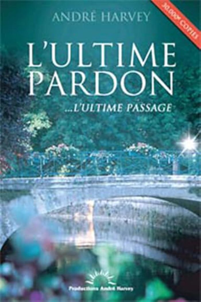 Couverture du livre « L'ULTIME PARDON... L'ULTIME PASSAGE », librairie Les Contes Infusés à Corte