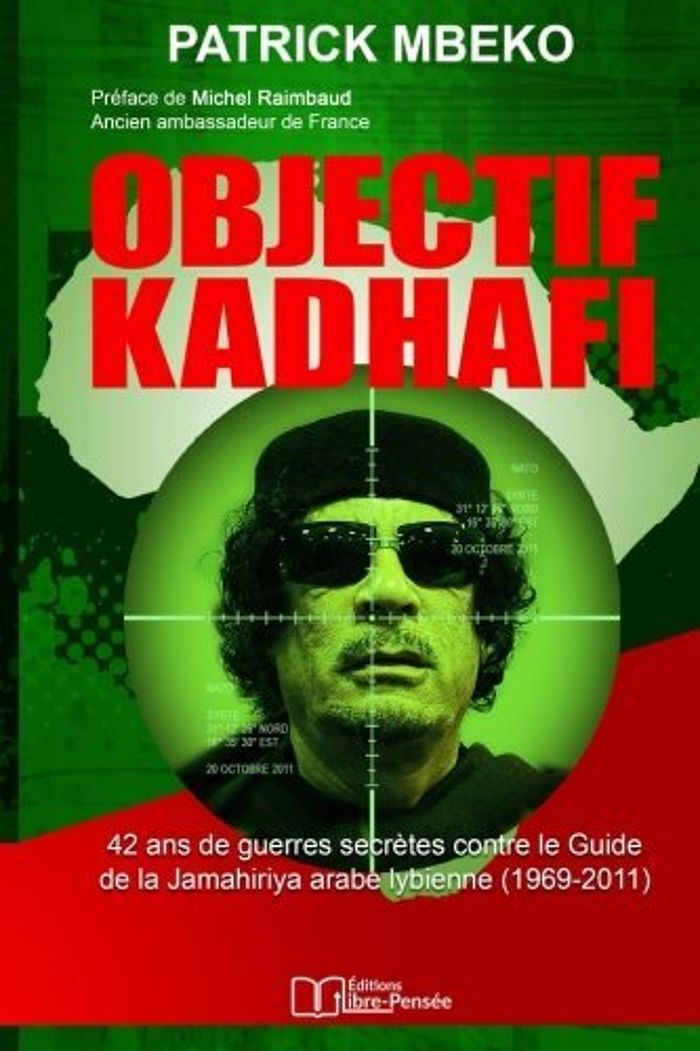 Couverture du livre « OBJECTIF KADHAFI 42 ANS DE GU » de Xxx, librairie Les Contes Infusés à Corte