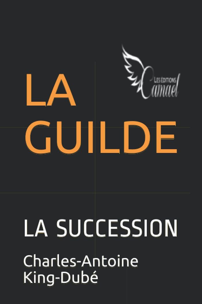 Couverture du livre « LA GUILDE - T01 - LA GUILDE - LA SUCCESSION », librairie Les Contes Infusés à Corte