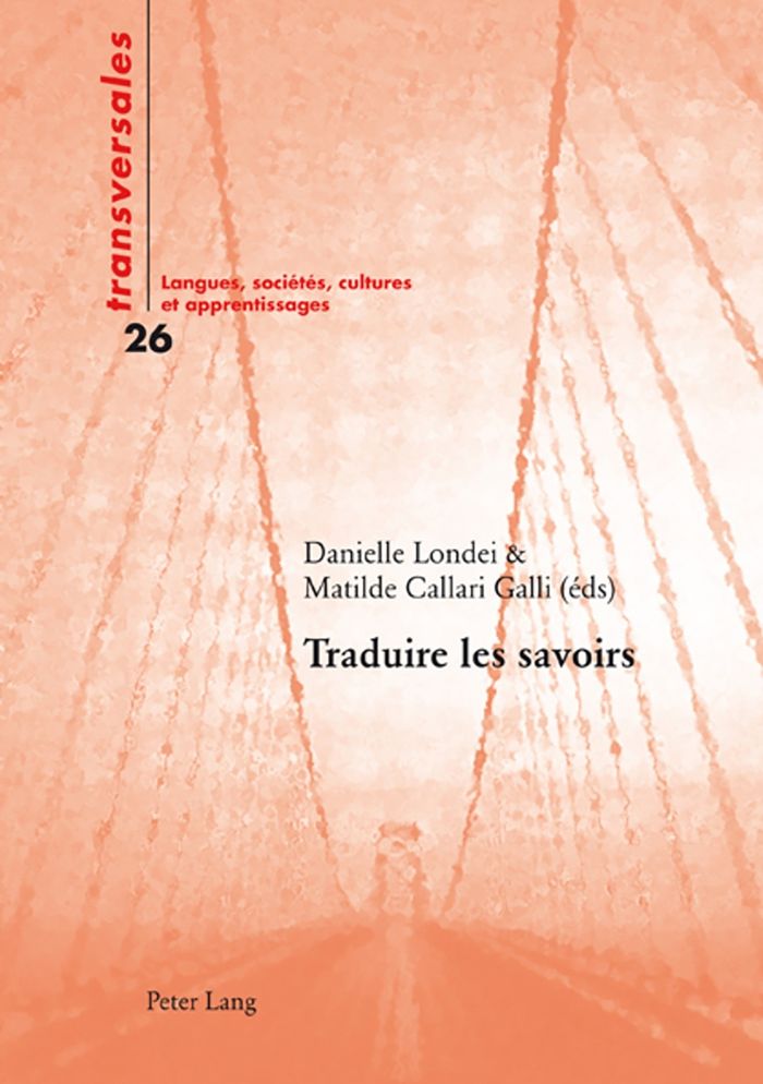 Couverture du livre « TRADUIRE LES SAVOIRS » de Danielle Londei, librairie Les Contes Infusés à Corte