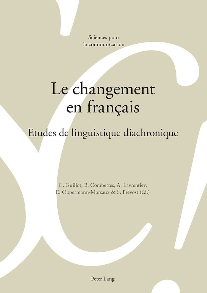 Couverture du livre « LE CHANGEMENT EN FRANCAIS - ETUDES DE LINGUISTIQUE DIACHRONIQUE » de Celine Guillot, librairie Les Contes Infusés à Corte