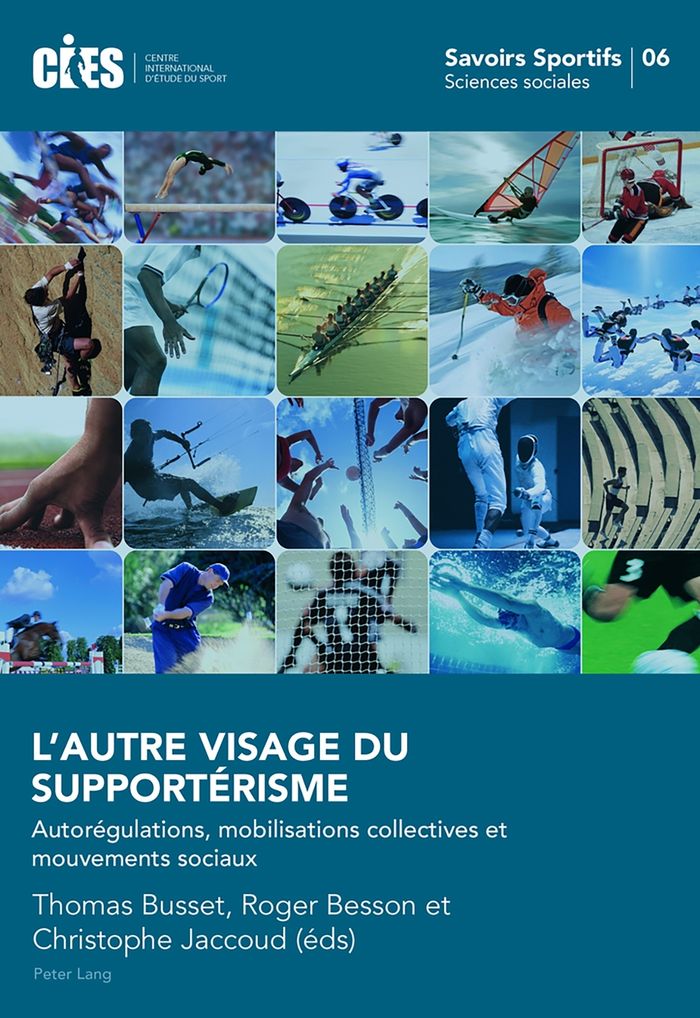 Couverture du livre « L'AUTRE VISAGE DU SUPPORTERISME - AUTOREGULATIONS, MOBILISATIONS COLLECTIVES ET MOUVEMENTS SOCIAUX » de Thomas Busset, librairie Les Contes Infusés à Corte