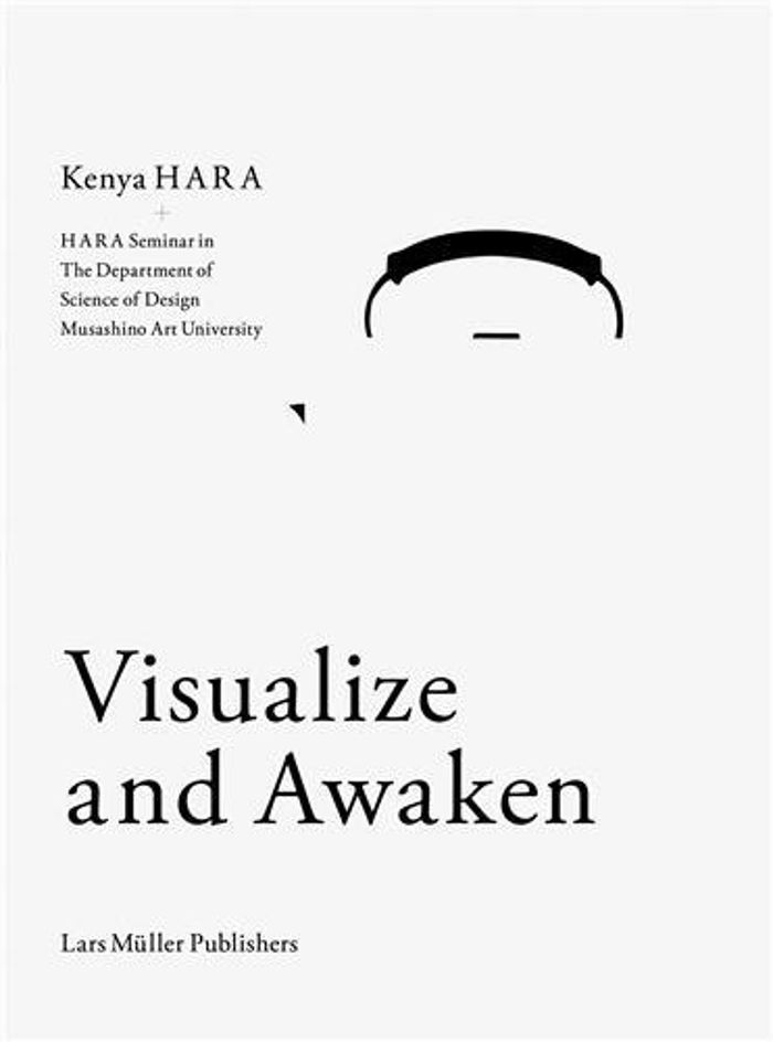 Couverture du livre « KENYA HARA VISUALIZE AND AWAKEN /ANGLAIS » de Kenya Hara, librairie Les Contes Infusés à Corte