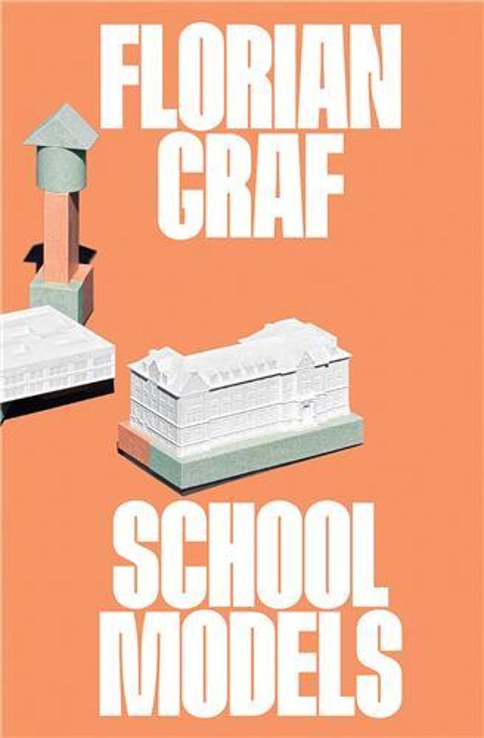 Couverture du livre « FLORIAN GRAF SCHOOL MODELS /ANGLAIS/ALLEMAND », librairie Les Contes Infusés à Corte