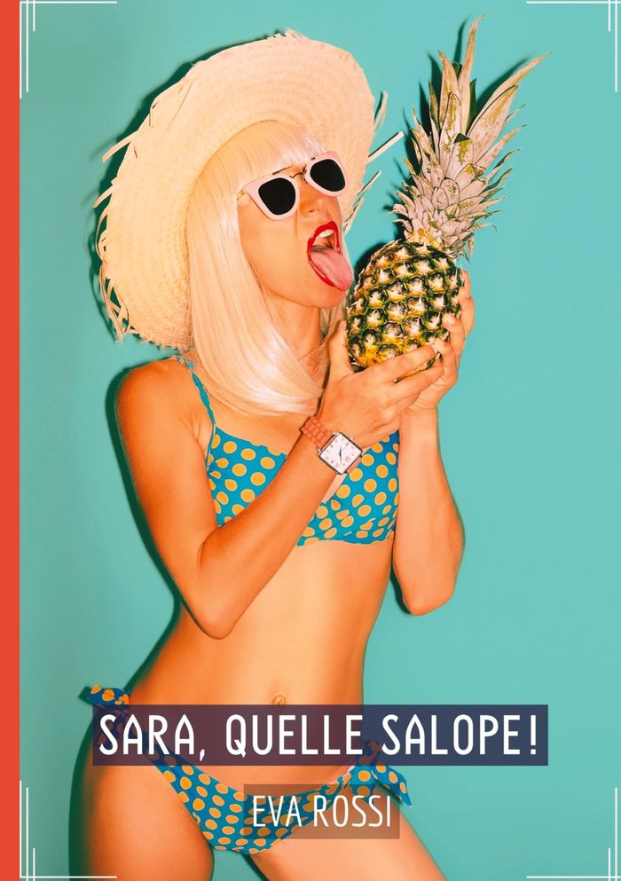 Couverture du livre « SARA, QUELLE SALOPE! - HISTOIRES EROTIQUES DE SEXE EXPLICITE, EN FRANCAIS » de Eva Rossi, librairie Les Contes Infusés à Corte