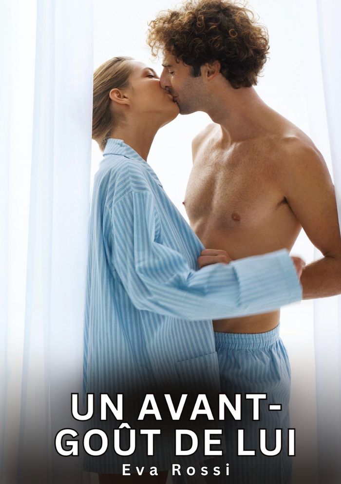 Couverture du livre « UN AVANT-GOUT DE LUI - NOUVELLES EROTIQUES DE SEXE TABOU POUR ADULTES » de Eva Rossi, librairie Les Contes Infusés à Corte