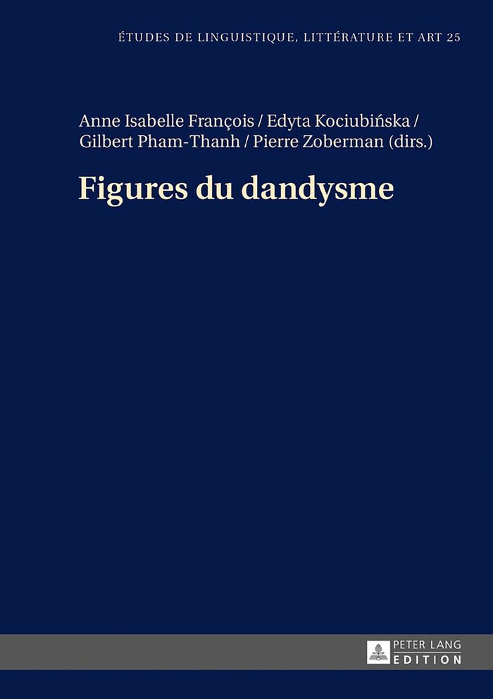 Couverture du livre « FIGURES DU DANDYSME », librairie Les Contes Infusés à Corte