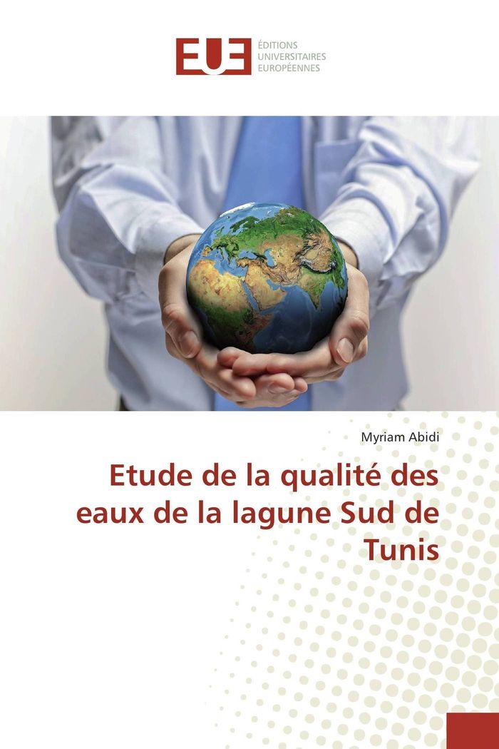 Couverture du livre « ETUDE DE LA QUALITE DES EAUX DE LA LAGUNE SUD DE TUNIS » de Myriam Abidi, librairie Les Contes Infusés à Corte