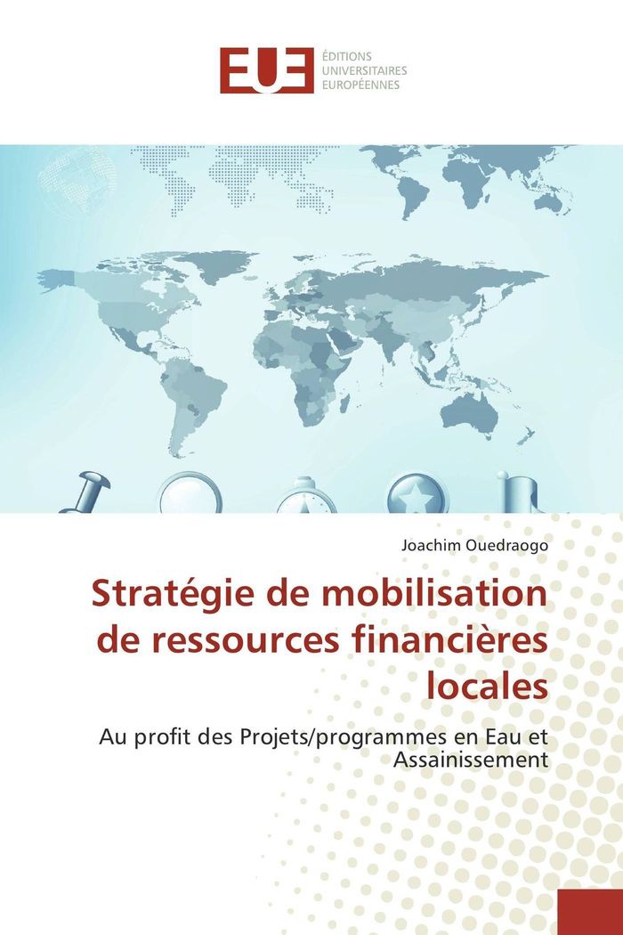 Couverture du livre « STRATEGIE DE MOBILISATION DE RESSOURCES FINANCIERES LOCALES » de Joachim Ouedraogo, librairie Les Contes Infusés à Corte