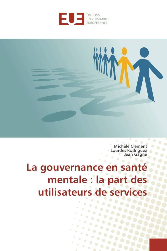 Couverture du livre « LA GOUVERNANCE EN SANTE MENTALE : LA PART DES UTILISATEURS DE SERVICES » de Michele Clement, librairie Les Contes Infusés à Corte