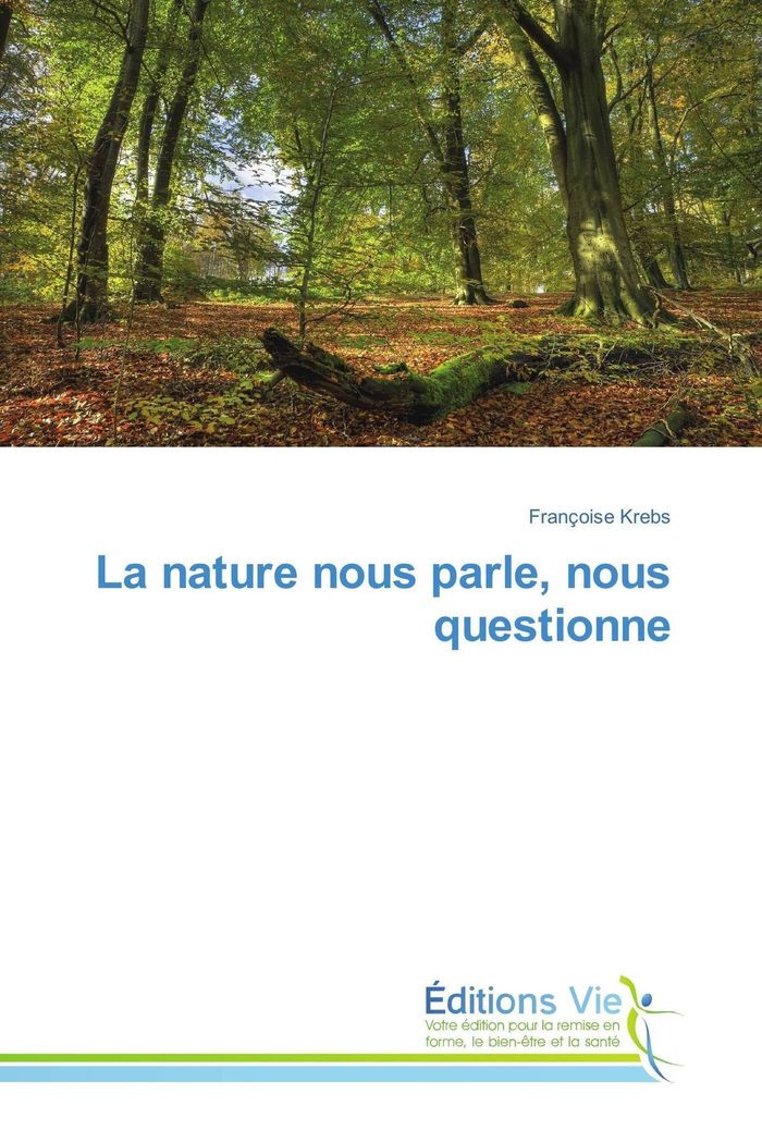 Couverture du livre « LA NATURE NOUS PARLE, NOUS QUESTIONNE », librairie Les Contes Infusés à Corte