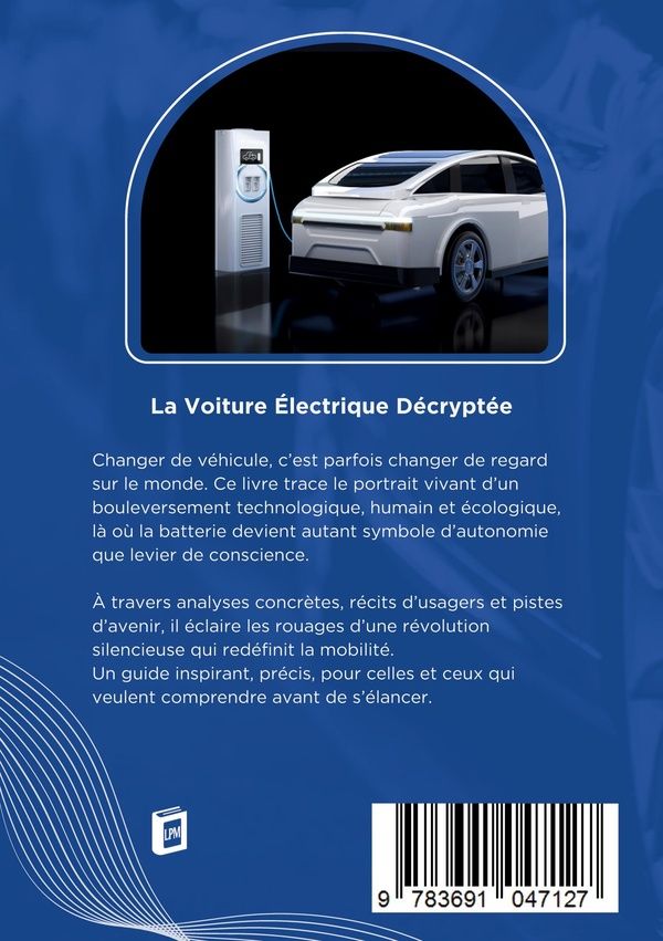 Quatrième de couverture de « LA VOITURE ELECTRIQUE DECRYPTEE »