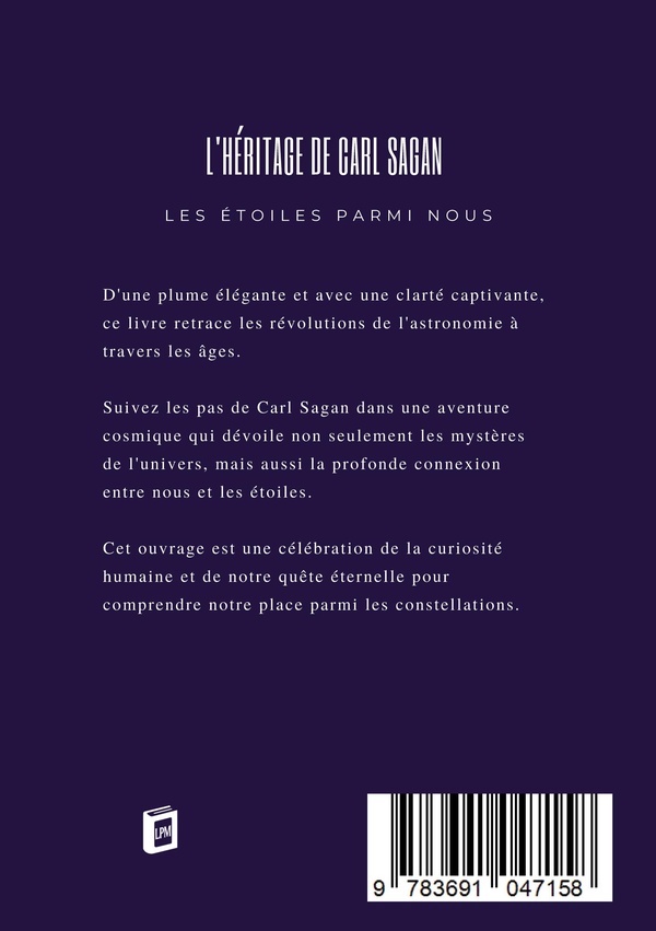 Quatrième de couverture de « L'HERITAGE DE CARL SAGAN - LES ETOILES PARMI NOUS »