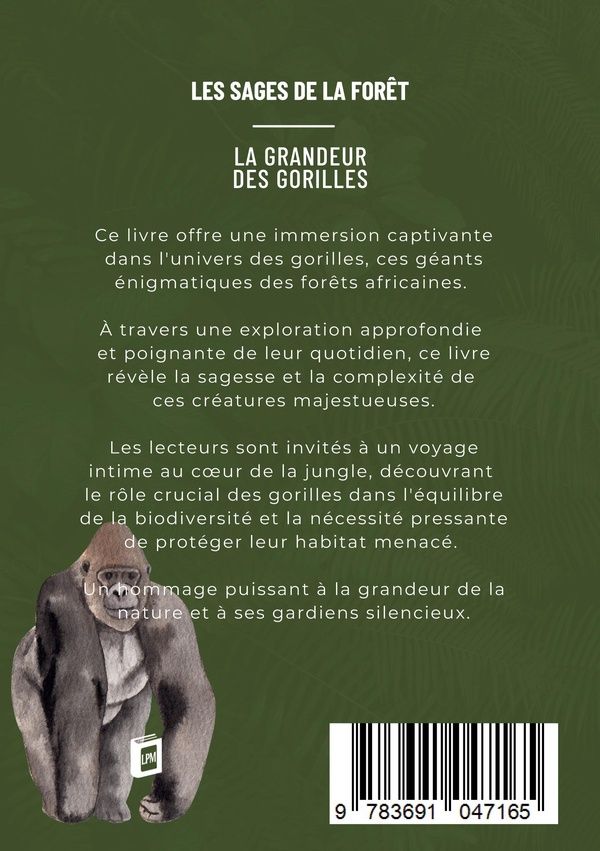 Quatrième de couverture de « LES SAGES DE LA FORET - LA GRANDEUR DES GORILLES »