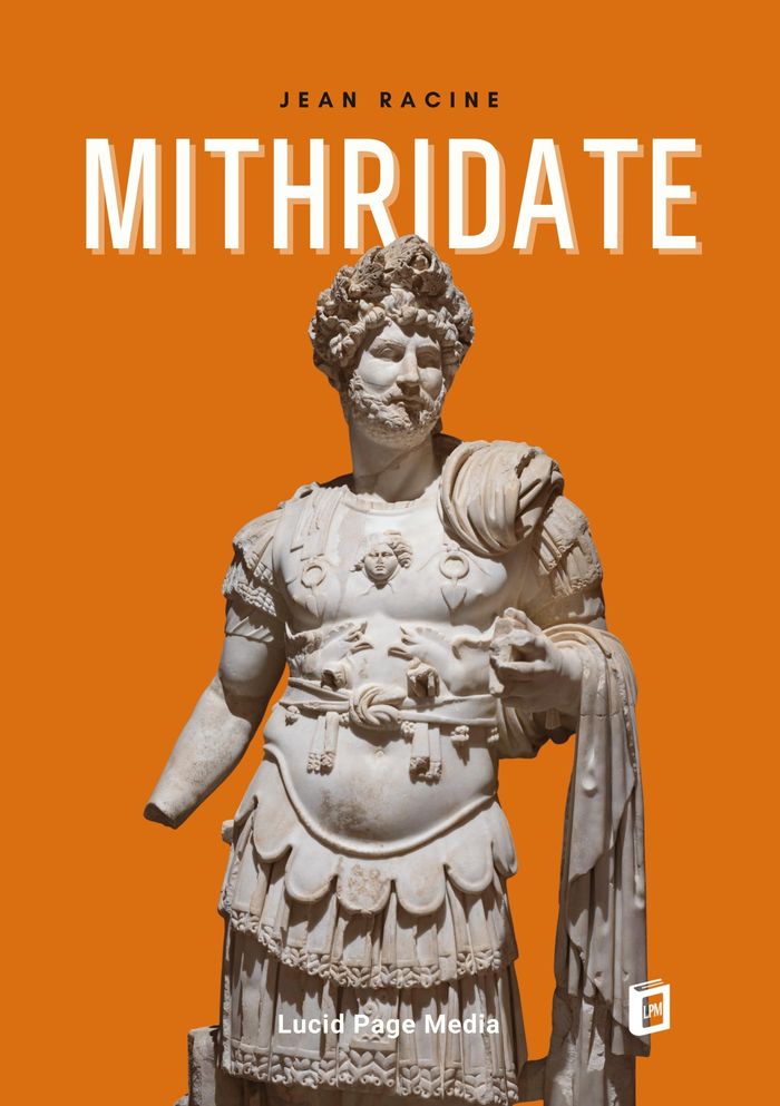 Couverture du livre « MITHRIDATE » de Jean Racine, librairie Les Contes Infusés à Corte