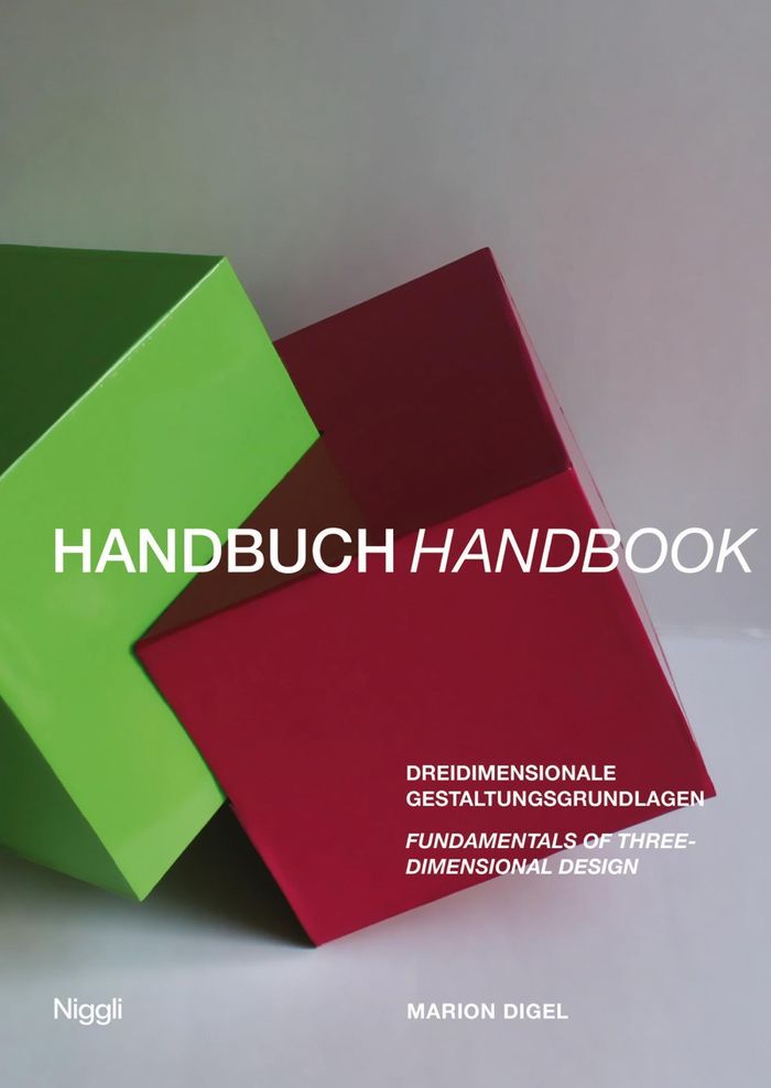 Couverture du livre « HANDBOOK: FUNDAMENTALS OF THREE-DIMENSIONAL DESIGN » de Marion Digel, librairie Les Contes Infusés à Corte
