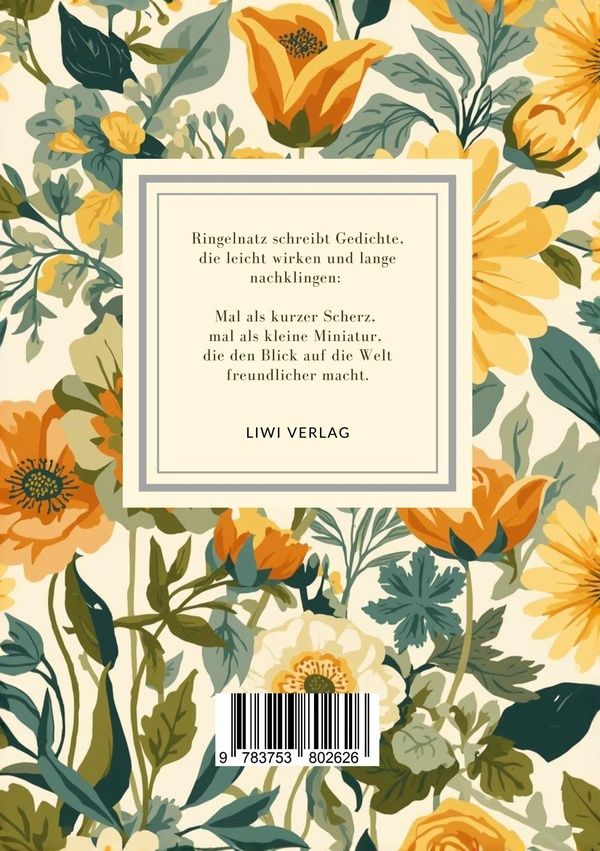 Quatrième de couverture de « JOACHIM RINGELNATZ: GEDICHTE. NEUAUSGABE - DIE SCHNUPFTABAKSDOSE / TURNGEDICHTE / KUTTEL DADDELDU / »