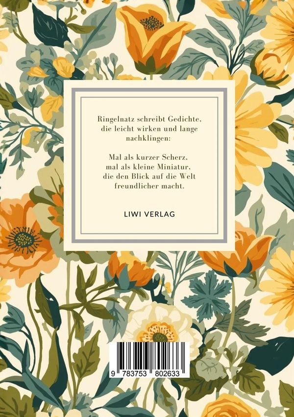 Quatrième de couverture de « JOACHIM RINGELNATZ: GEDICHTE. NEUAUSGABE - DIE SCHNUPFTABAKSDOSE / TURNGEDICHTE / KUTTEL DADDELDU / »
