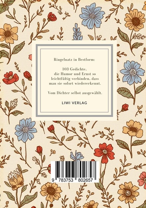 Quatrième de couverture de « JOACHIM RINGELNATZ: 103 GEDICHTE. VOLLSTANDIGE NEUAUSGABE - ICH BIN SO KNALLVERGNUGT ERWACHT / UBERA »